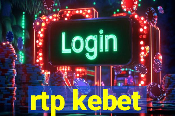 rtp kebet